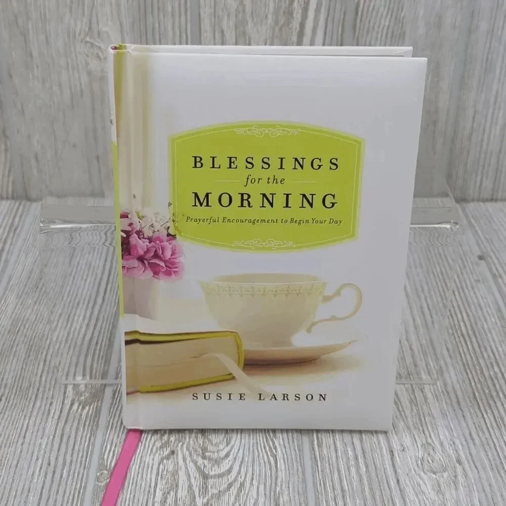 Susie Larson Blessings in the Morning Prayerful Encouragment Hardcover Book New